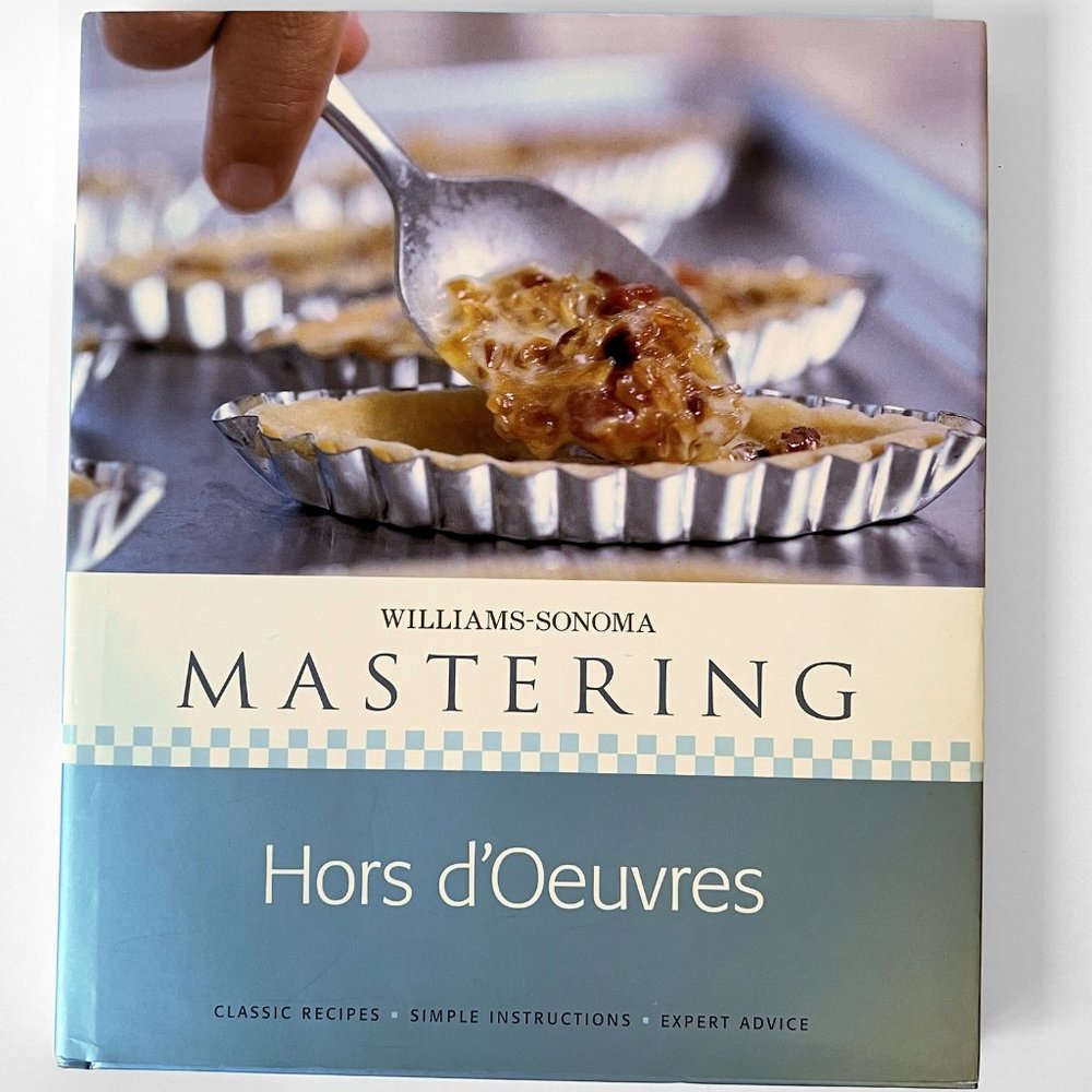 Williams-Sonoma Mastering Hors d’Oeuvres – Hardcover with Dust Jacket- Large